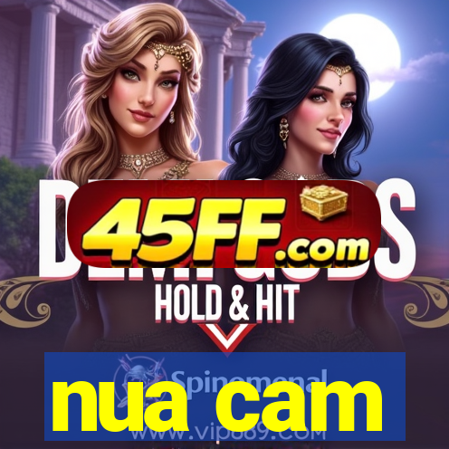 nua cam